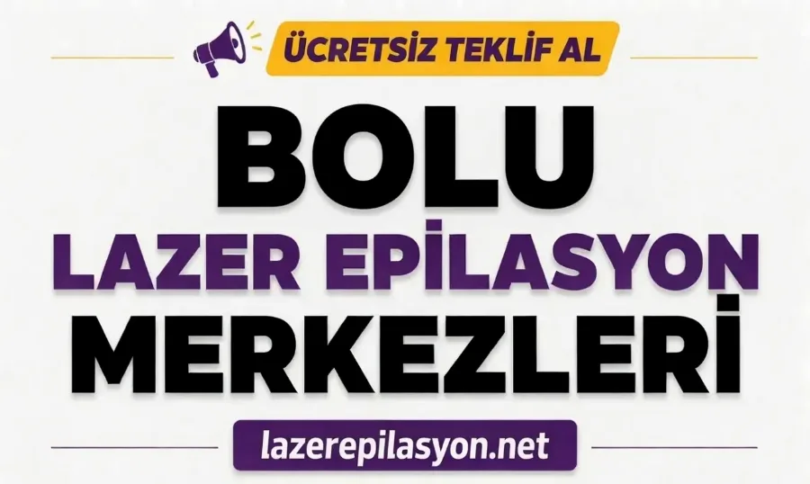 Bolu Lazer Epilasyon